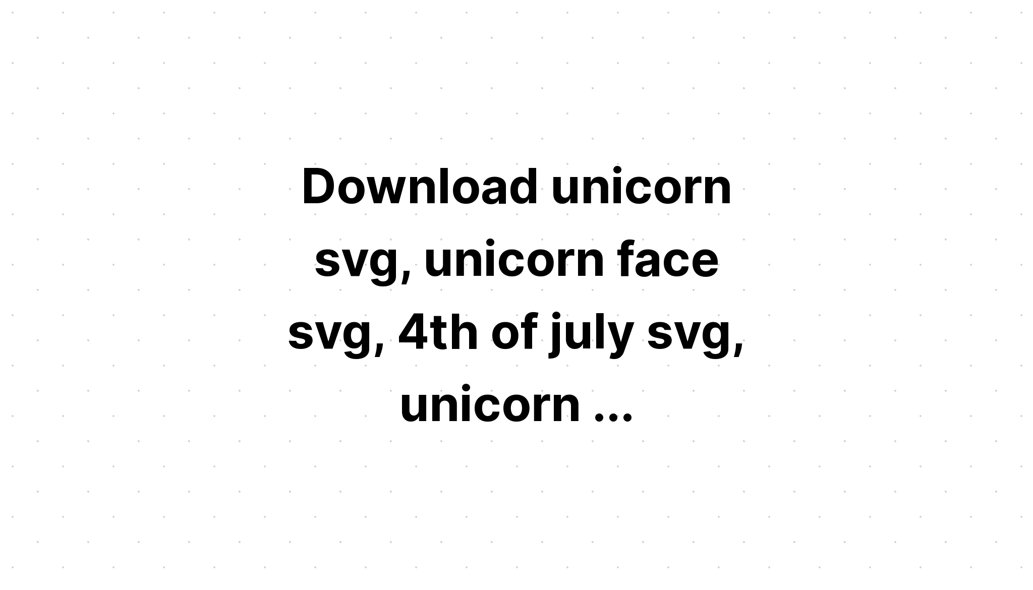 Download 4Th Of July Unicorn Bundle SVG File